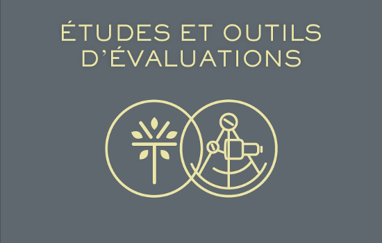 Etudes et outils d'évaluations