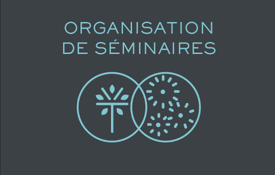 Organisation de séminaires